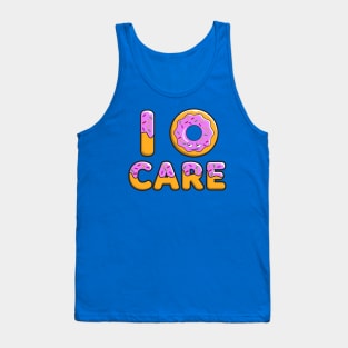 I DONUT Care funny design Tank Top